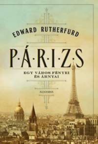 Edward Rutherfurd - Párizs