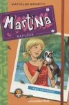 Martina naplója - Maki szökésben