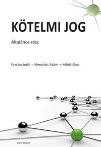 Fazekas Judit, Menyhárt Ádám, Kőhidi Ákos - Kötelmi jog