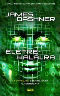 James Dashner - Életre-halálra