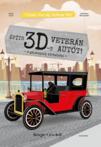  - Építs 3D-s veterán autót