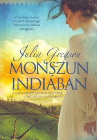 Julia Gregson - Monszun Indiában
