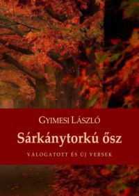 Gyimesi László - Sárkánytorkú ősz