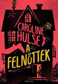 Caroline Hulse - A felnőttek