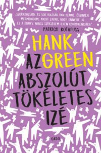 Hank Green - Az abszolút tökéletes izé