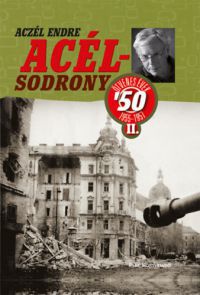 Aczél Endre - Acélsodrony 50 II.