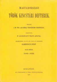 Kammerer Ernő; Velics Antal - Magyarországi török kincstári defterek I-II.