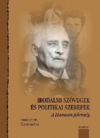 Masát András - Irodalmi szövegek és politikai szerepek