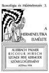 IKONOLÓGIA ÉS MŰÉRTELMEZÉS 3. - A HERMENEUTIKA ELMÉLETE