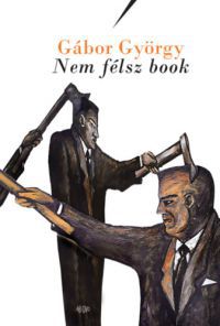 Gábor György - Nem félsz book