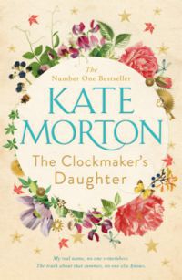 Kate Morton - The Clockmaker