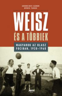 Dénes Tamás, Andredies Gábor - Weisz és a többiek