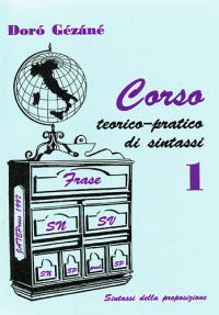 Doró Gézáné - Corso teorico-pratico di sintassi I. 