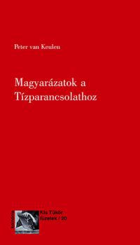 Peter van Keulen - Magyarázatok a Tízparancsolathoz