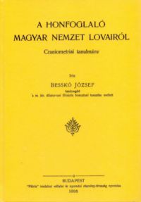 Besskó József - A honfoglaló magyar nemzet lovairól