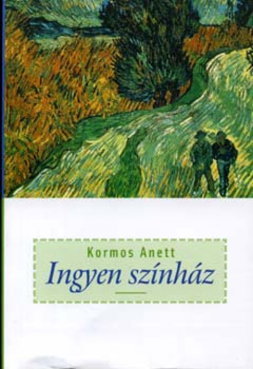 Kormos Anett - Ingyen színház