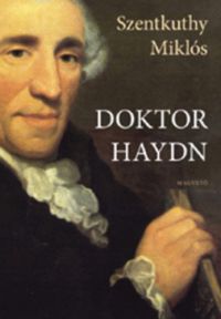 Szentkuthy MIklós - Doktor Haydn