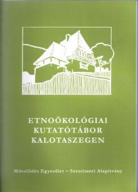  - Etnoökológiai kutatótábor Kalotaszegen
