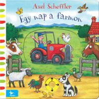 Axel Scheffer - Egy nap a farmon
