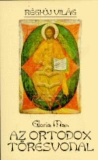 Gloria Man - Az ortodox törésvonal