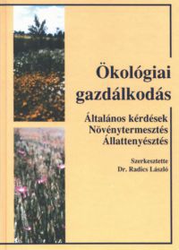Dr. Radics László - Ökológiai gazdálkodás