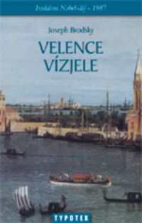 Joseph Brodsky - Velence vízjele