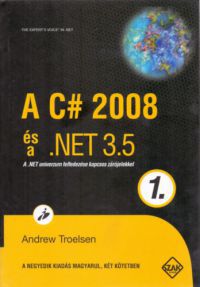 Andrew Troelsen - A C# 2008 és a .NET 3.5 - 1. kötet