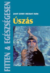 Josef Giehrl; Michael Hahn - Úszás - Fitten & egészségesen