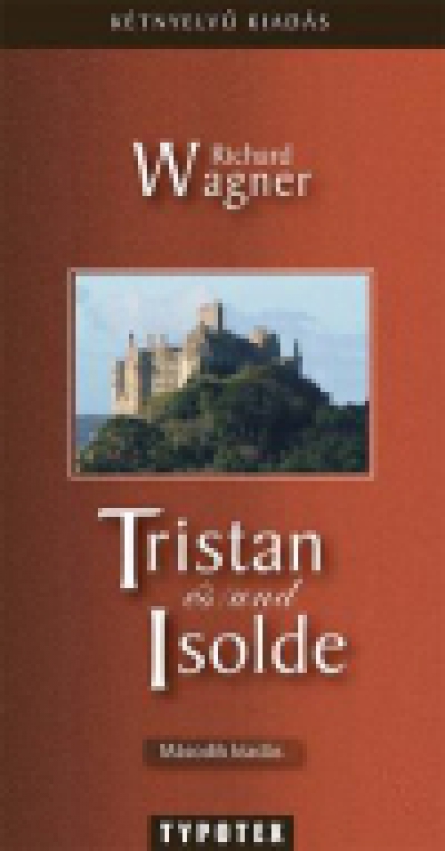Tristan und/és Izolda