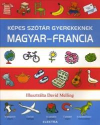  - Képes szótár gyerekeknek - Magyar-francia