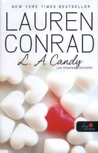 Lauren Conrad - L. A. Candy - Los Angeles üdvöskéi