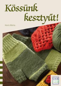 Haris Márta - Kössünk kesztyűt!