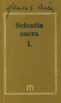 Hamvas Béla - Scientia sacra I-II.