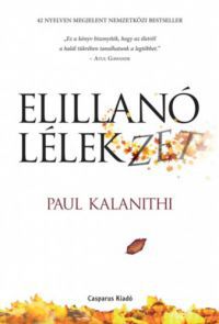 Paul Kalanithi - Elillanó lélekzet