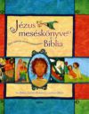 Jézus meséskönyve, a Biblia