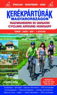  - Kerékpártúrák Magyarországon atlasz-útikalauz (1:250 000)