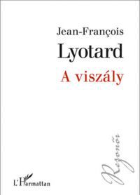 Jean-Francois Lyotard - A viszály