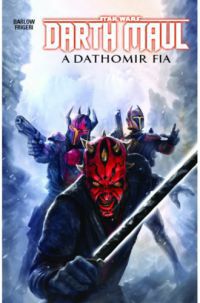 Jeremy Barlow - Star Wars: Darth Maul, a Dathomir fia