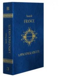 Anatole France;  - A pingvinek szigete