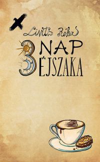 Livits Réka - Három nap, három éjszaka