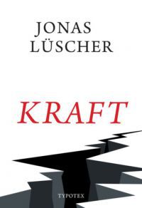 Jonas Lüscher - Kraft