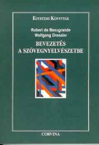 Robert de Beaugrande, Wolfgang Dressler - Bevezetés a szövegnyelvészetbe