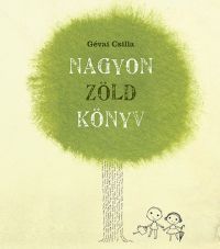 Gévai Csilla - Nagyon zöld könyv