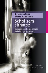 Doris van Stone, Erwin Lutzer - Sehol sem sírhatsz