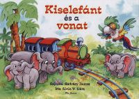 Sörös W. Klára - Kiselefánt és a vonat