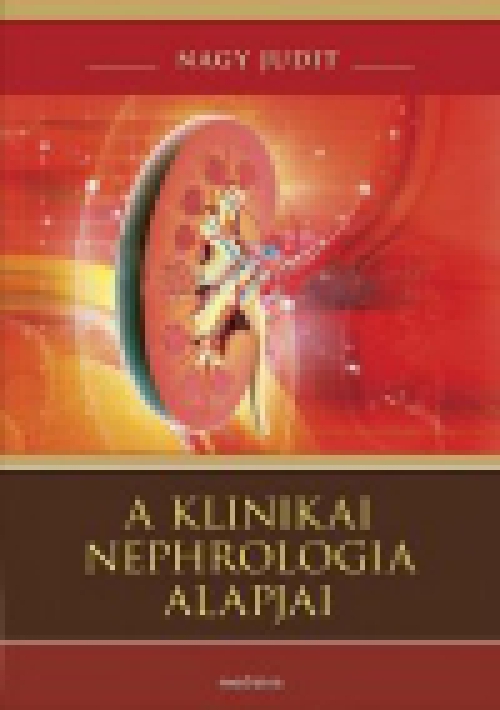 A klinikai nephrologia alapjai