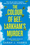 The Colour of Bee Larkham