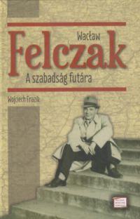 Wojciech Frazik - Wacław Felczak