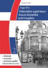 Felkészítést segítő könyv francia középfokú nyelvvizsgához, átdolgozott kiadás