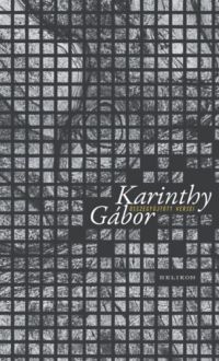 Karinthy Gábor - Karinthy Gábor összegyűjtött versei